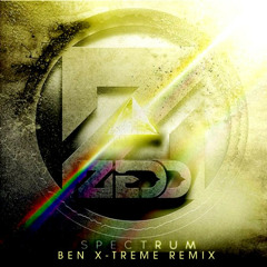 Ben X-Treme Vs Zedd - Spectrum (I Will Never Let You Go) **FREE DOWNLOAD**