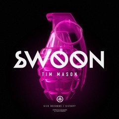 Tim Mason 'Swoon - Original mix' [Size Records]