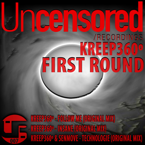 Kreep360 & Senmove - Technologie (original mix)[Uncensored Recordings]19th Feb On Sale