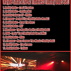 Wayne Smart Live At Timeless - (Untidy Dubs Set)