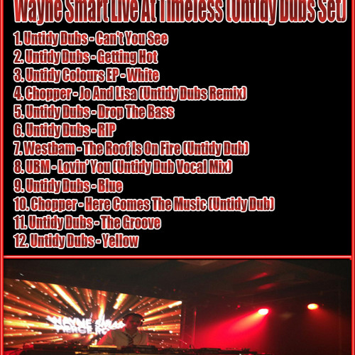 Wayne Smart Live At Timeless - (Untidy Dubs Set)