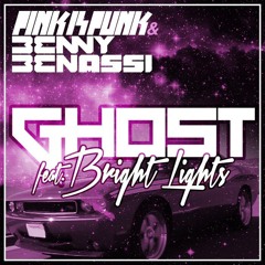 Pink Is Punk & Benny Benassi - Ghost (ft. Bright Lights) (Radio Edit) [TEASER]