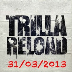 Trilla - Reload Dj Cameo [1Xtra Rip]