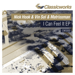 CWS003 - A. Nick Hook & Vin Sol & Matrixxman - I Can Feel It (preview)