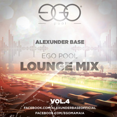 AlexUnder Base - EGO Pool Lounge Mix Vol.4 (Spring 2013) * FREE download *