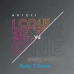 Avicii vs Ricky.T - I Could Be The One (Ricky.T.....Tech House Remix)