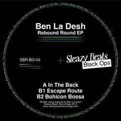 Ben La Desh - Escape Route (SNIP)