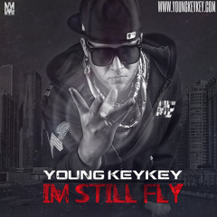 Young Keykey ''El Jefe de la Stone'' - Im Still Fly Remix (Spanish Version)