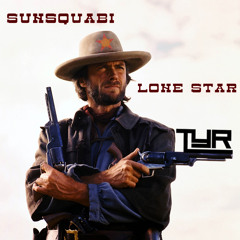 SunSquabi - Lone Star (TYR Remix)