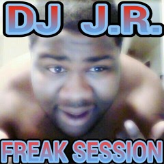 DJ J.R. FREAK SESSION