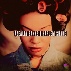 Azealia Banks   Harlem Shake ''Remix''