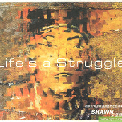 Life`s a struggle-bk