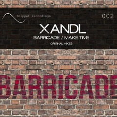 Xandl - Barricade (Original Mix) OUT NOW!