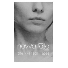 novva falla - The 4-Track Tapes (Short Summary of the 8 Songs)
