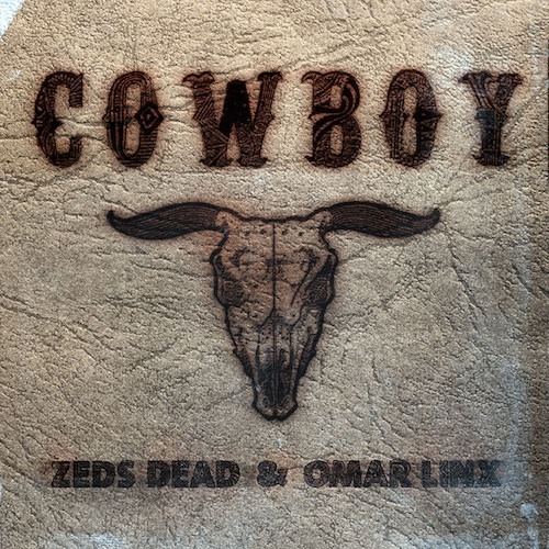zeds dead ft omar linx cowboy