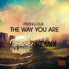Peking Duk - The Way You Are (Bollocks Remix) *FREE DOWNLOAD*