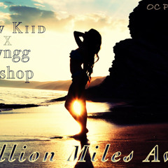 #FTL - Trillion Miles Away {Flowkidd & Kyngg Bi$hop}