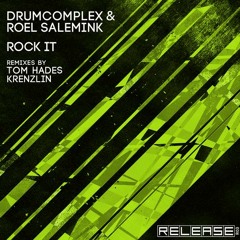 Drumcomplex & Roel Salemink - Rock It (Tom Hades Remix) [Release]