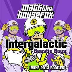 Beastie Boys - Intergalactic (MTHF BOOTLEG)