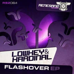 Lowkey & Kardinal - Flashover (Original Mix) [Renesanz]