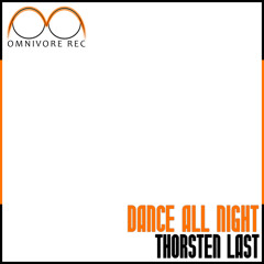 OMR045 // Thorsten Last - Dance All Night // 2013.03.11