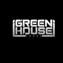 GreenHouse FNKRZ - Temperature Rising (Preview)