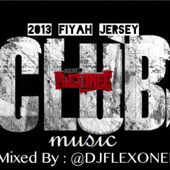 February Jersey Club Fiyahh 2013- @DJFLEXONEE