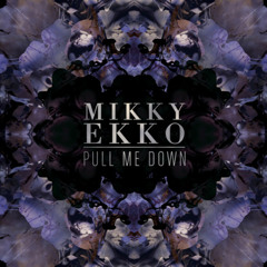 Mikky Ekko - Pull Me Down (internet remix)