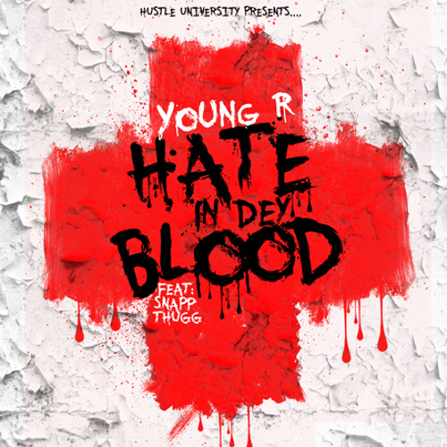 Young R - Hate In They Blood ft Snapp Thugg (Clean)