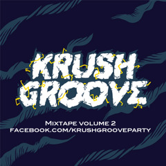 Krush Groove Mixtape Vol 2