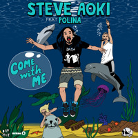 Steve Aoki ft. Polina - Come With Me (Jidax Remix)