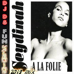 Seydinah -  A La Folie DJ DS FUN VALENTINE MIX