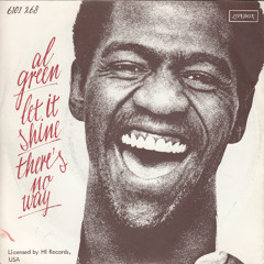 Al Green - Let It Shine [Honest Lee Re-Edit]