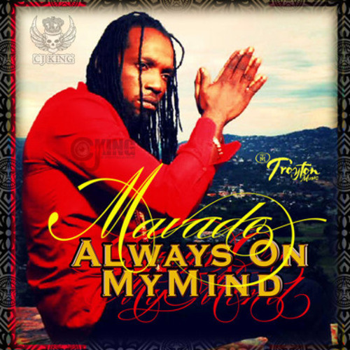 Mavado - Always On My Mind