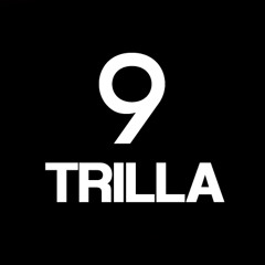 9 TRILLA