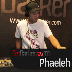 Phaeleh - GetDarkerTV 111 (27 September 2011)