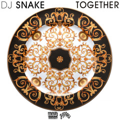 DJ Snake - Together