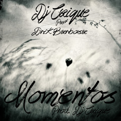 Dj Caique - Momentos part. Drik Barbosa (prod. Dj Caique)