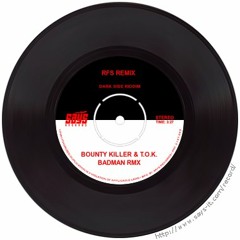 Bounty Killer & T.O.K. - Badman A Badman RMX