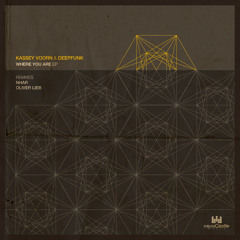 Kassey Voorn & Deepfunk - Where You Are EP (Nhar & Oliver Lieb Remixes) (microCastle)