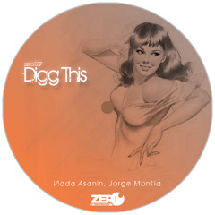 Vlada Asanin , Jorge Montia - Digg This // OUT NOW