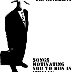 Ignorant Mass Appeal - Dave Dodge