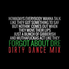 Dr. Dre ft Eminem - Forgot About Dre (Dirty Dance Mix)