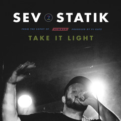 Sev Statik - Take It Light