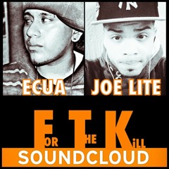 Ecua - For The Kill ft. Joe Lite