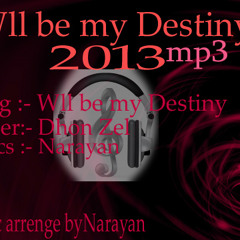 Wll be my Destiny 2013-mp3