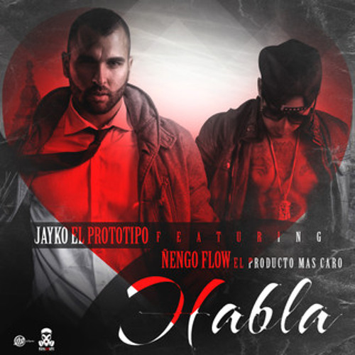 Habla - Jayko Ft Ñengo Flow