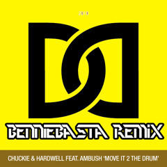 Chuckie & Hardwell ft. Ambush - Move it to the Drum (BennieBasta Remix)