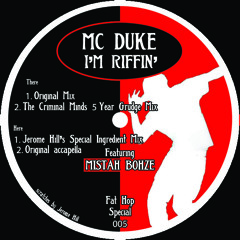 Mc Duke - Riffin' [Jerome Hill 'Secret Ingredient' mix feat. Mistah Bohze]