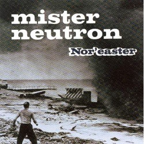 Mister Neutron — "I'm a Geezer for Your Love"